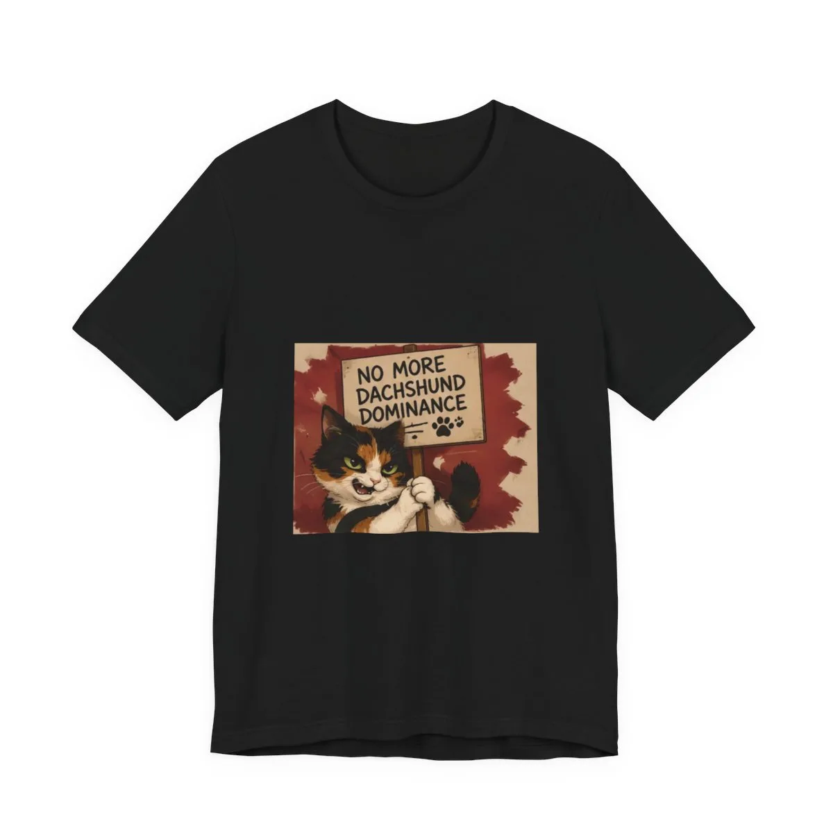 Bonnie on her hind legs holding a hand-lettered sign reading NO MORE DACHSHUND DOMINANCE — the illustration printed on this set